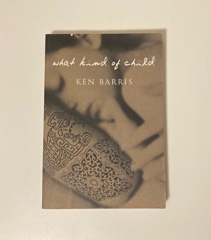 What kind of child - Ken Barris (First edition)