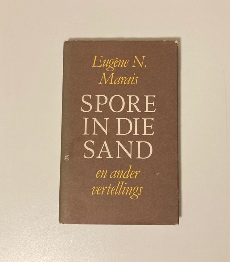 Spore in die sand en ander vertellings - Eugène N. Marais