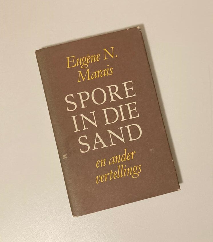 Spore in die sand en ander vertellings - Eugène N. Marais