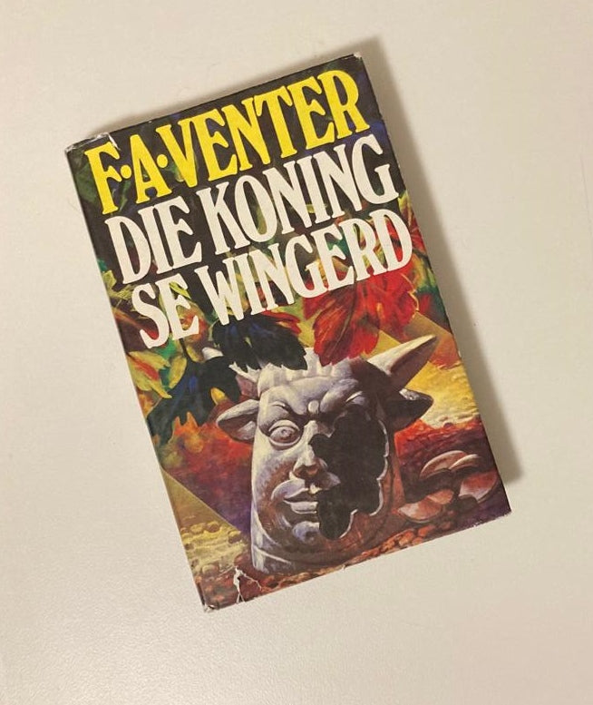 Die koning se wingerd - F.A. Venter (First edition)