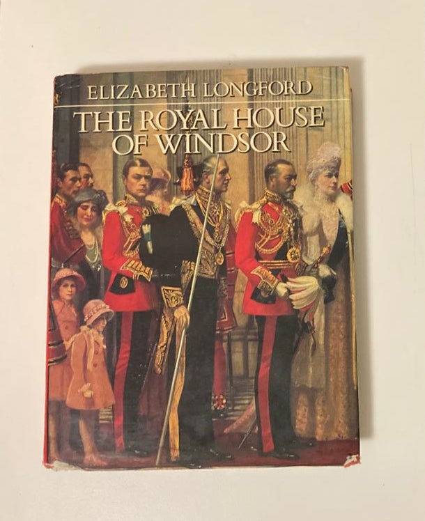 The royal house of Windsor - Elizabeth Longford