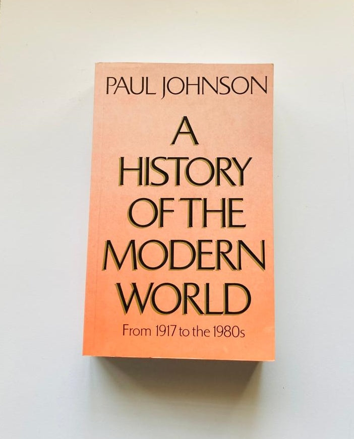 A history of the modern world from 1917 to the 1980s - Paul Johnson
