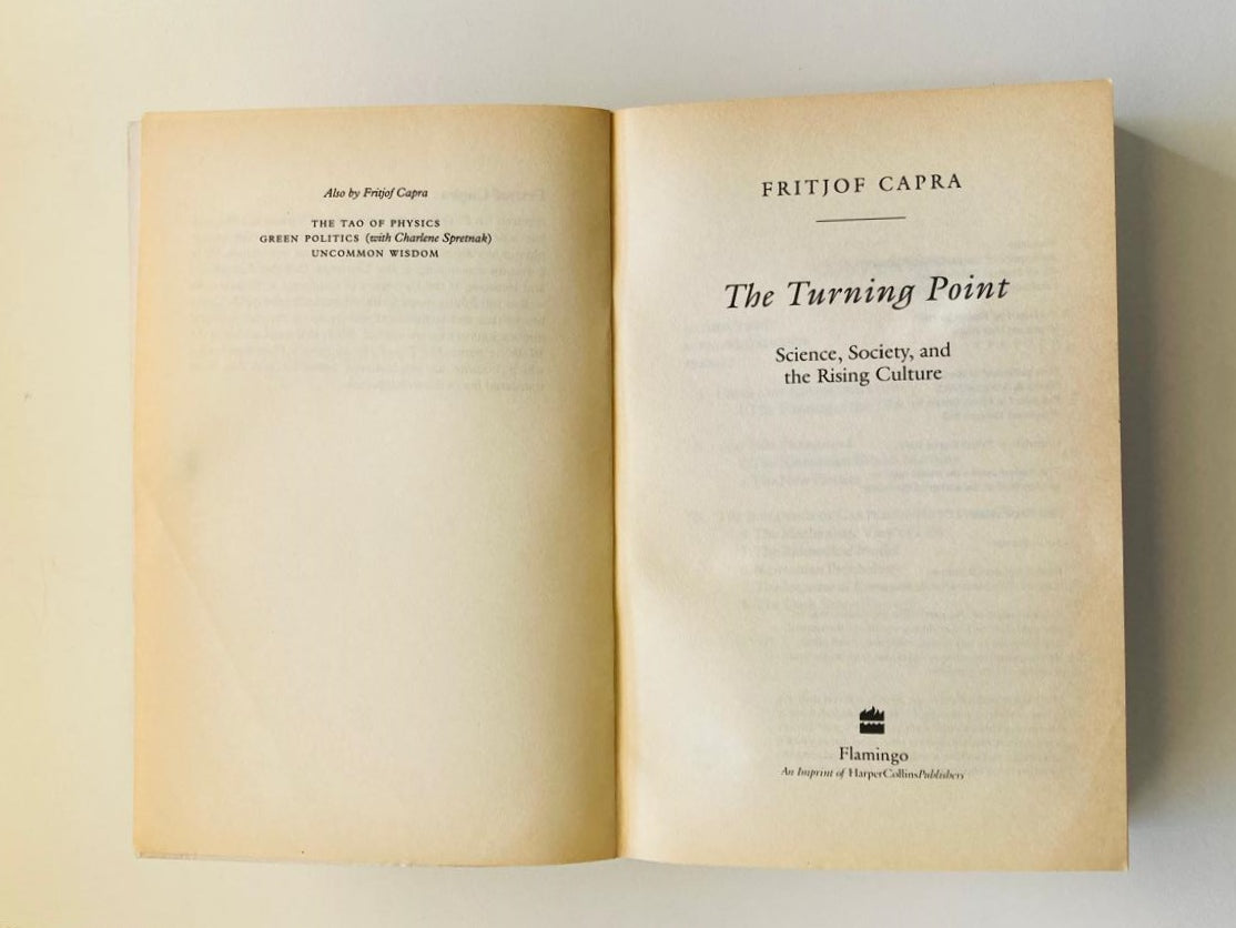 The turning point: Science, society and the rising culture - Fritjof Capra