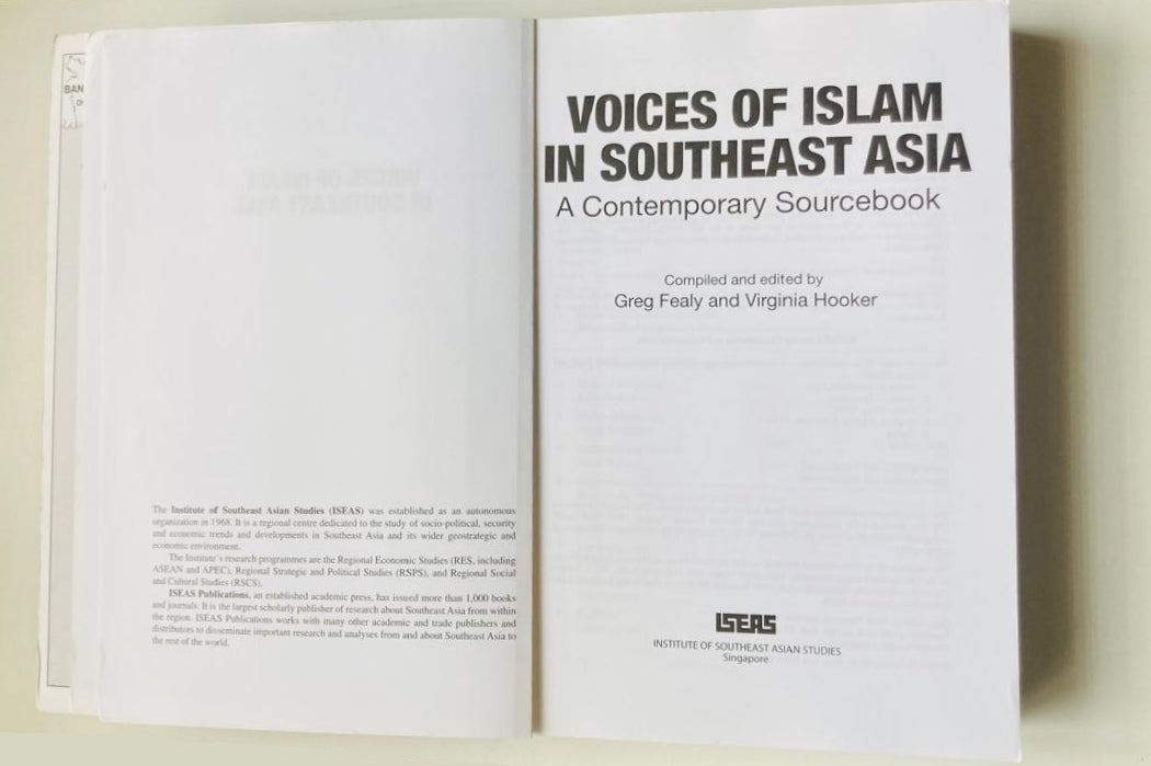 Voices of Islam in Southeast Asia: A contemporary sourcebook - Compiled and edited by Greg Fealy and Virginia Hooker