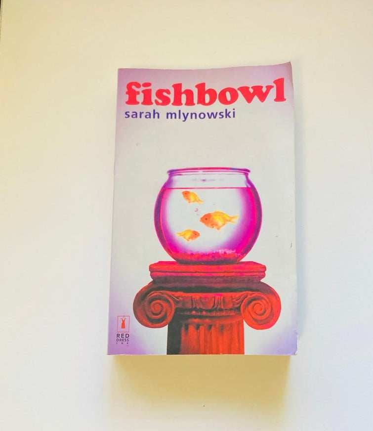 Fishbowl - Sarah Mlynowski