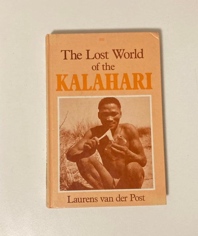 The lost world of the Kalahari - Laurens van der Post (Large print)