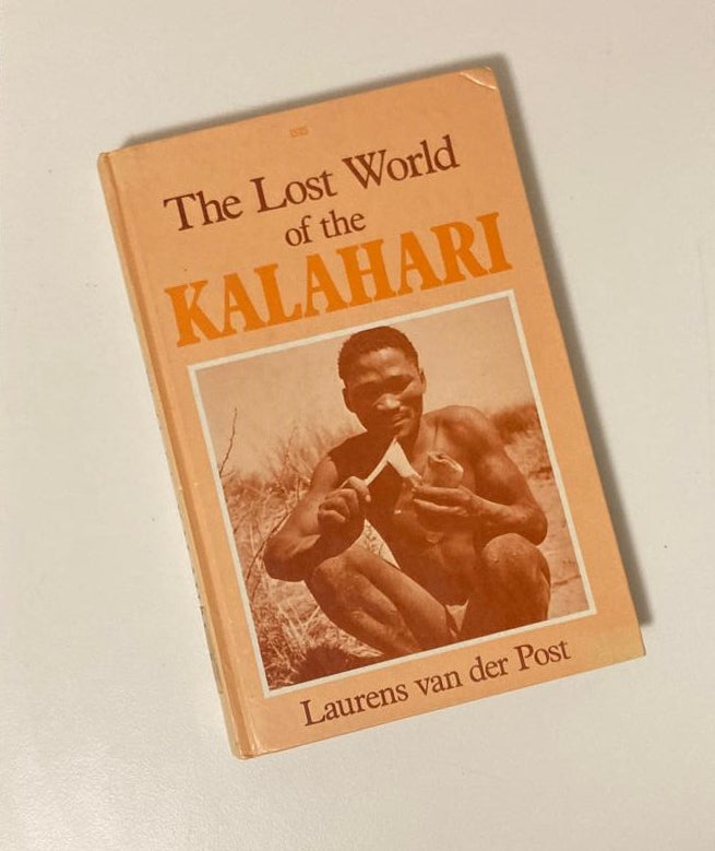 The lost world of the Kalahari - Laurens van der Post (Large print)