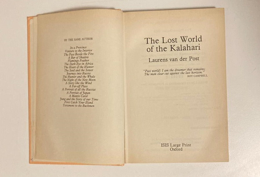 The lost world of the Kalahari - Laurens van der Post (Large print)