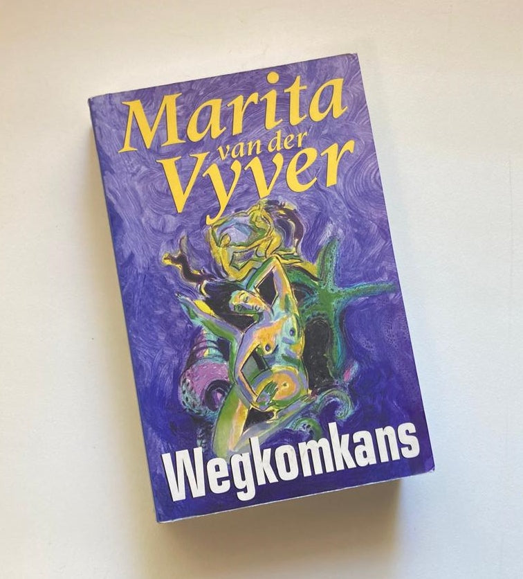 Wegkomkans - Marita van der Vyver