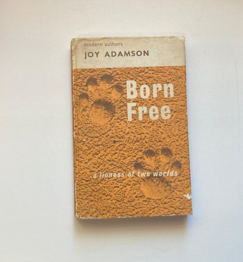 Born free: A lioness of two worlds - Joy Adamson (Story of Elsa #1)