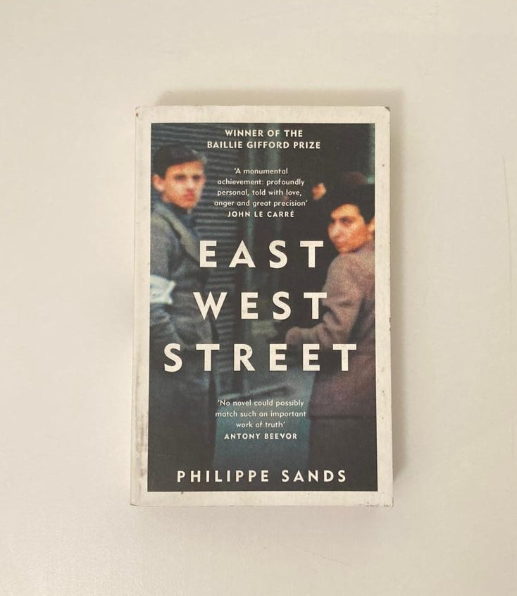 East West Street: On the origins of genocide and crimes against humanity - Philippe Sands