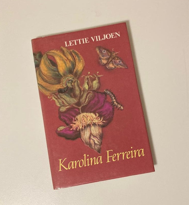 Karolina Ferreira - Lettie Viljoen (First edition)