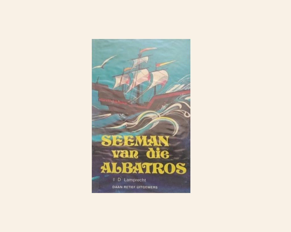Seeman van die albatros - I.D. Lamprecht