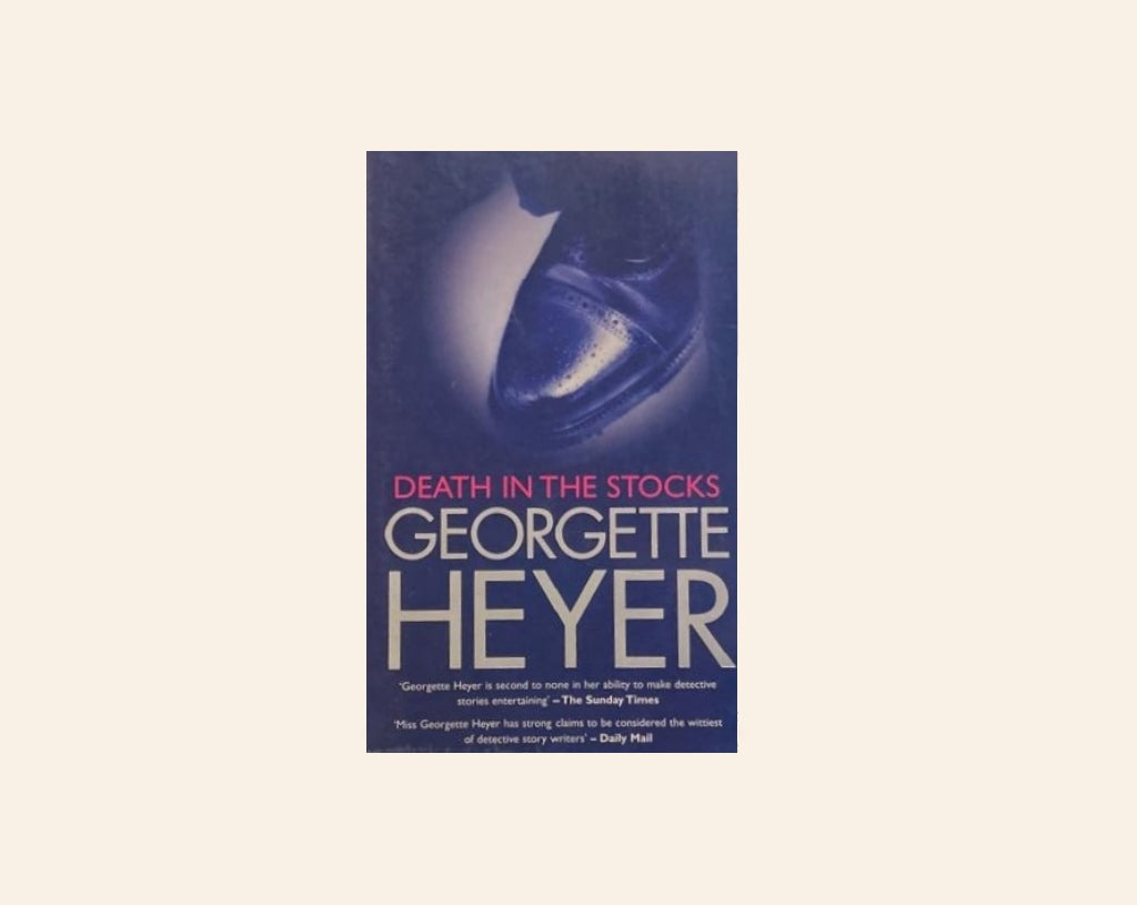 Death in the stocks - Georgette Heyer