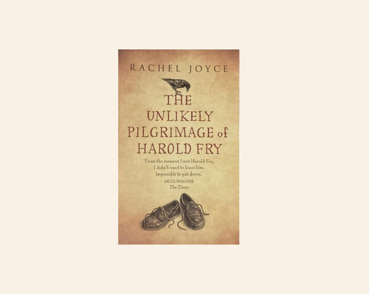 The unlikely pilgrimage of Harold Fry - Rachel Joyce