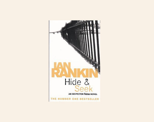 Hide & seek - Ian Rankin (Inspector Rebus #2)