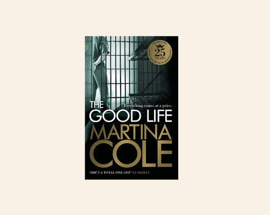 The good life - Martina Cole