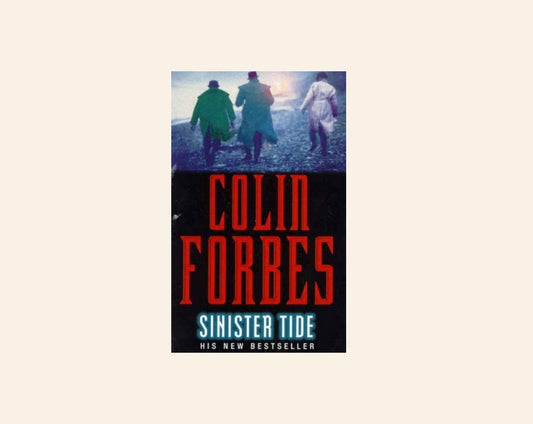 Sinister tide - Colin Forbes