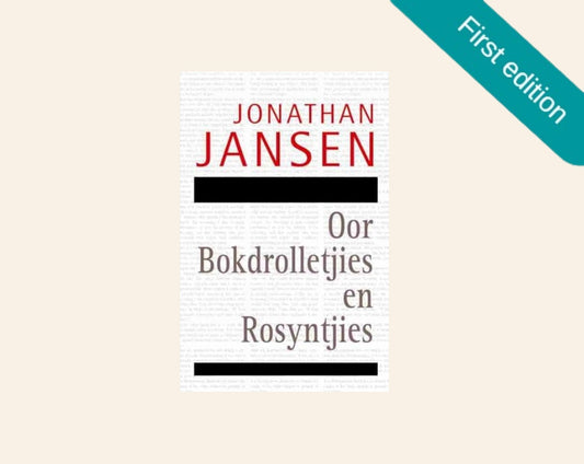 Oor bokdrolletjies en rosyntjies - Jonathan Jansen (First edition)