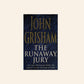 The runaway jury - John Grisham