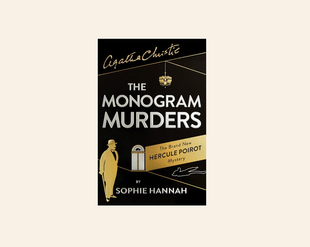 The monogram murders - Sophie Hannah (New Hercule Poirot Mysteries #1)