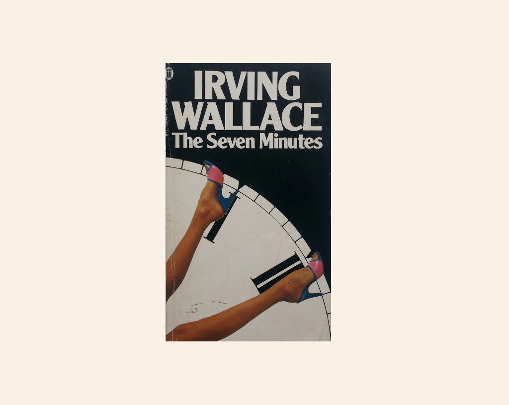 The seven minutes - Irving Wallace