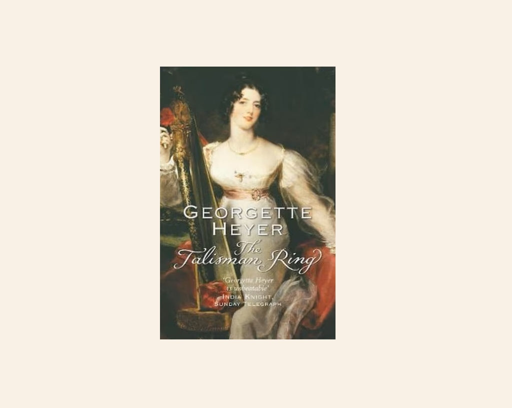 The talisman ring - Georgette Heyer