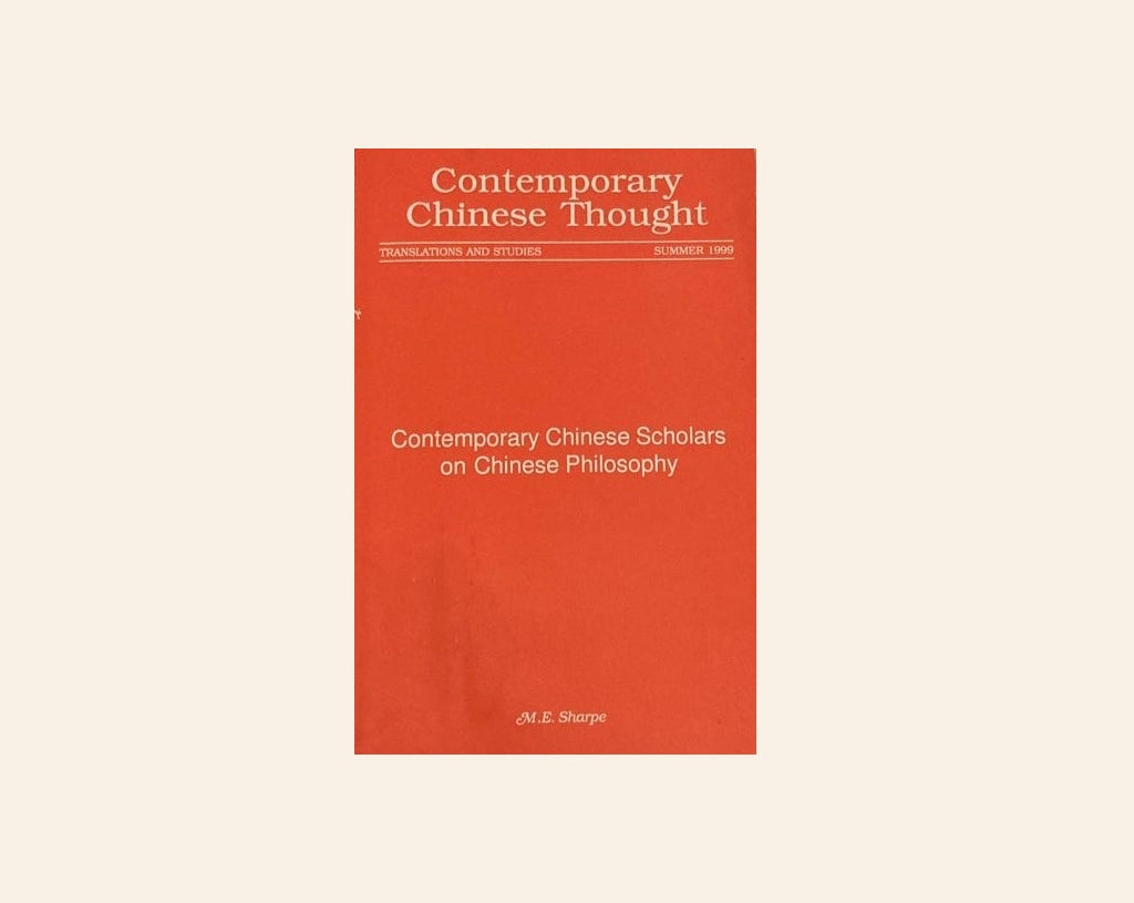 Contemporary Chinese thought: Contemporary Chinese scholars on Chinese Philosophy - M.E. Sharpe