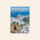 Patmos: The holy island of the Aegean - A complete tourist guide