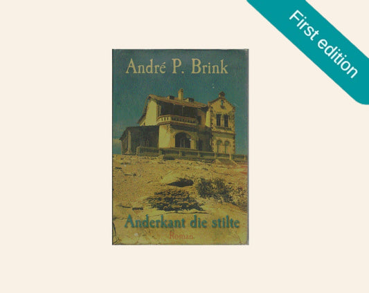 Anderkant die stilte - André P. Brink (First edition)