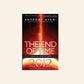 The end of time: The Mayan mystery of 2012 - Anthony Aveni