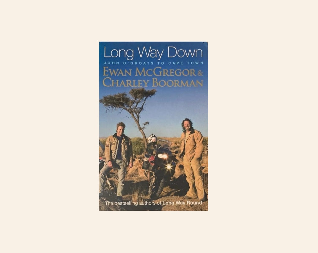 Long way down - Ewan McGregor and Charley Boorman