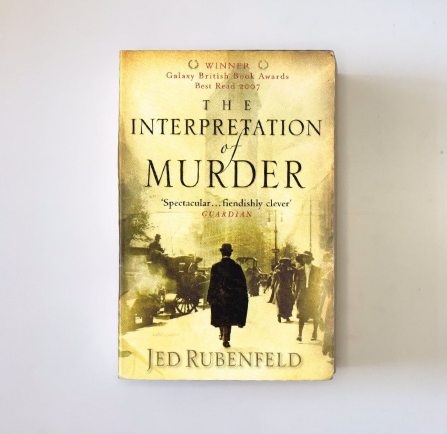 The interpretation of murder - Jed Rubenfeld