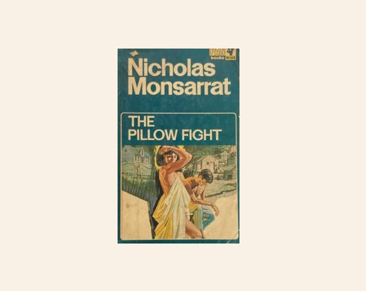 The pillow fight - Nicholas Monsarrat