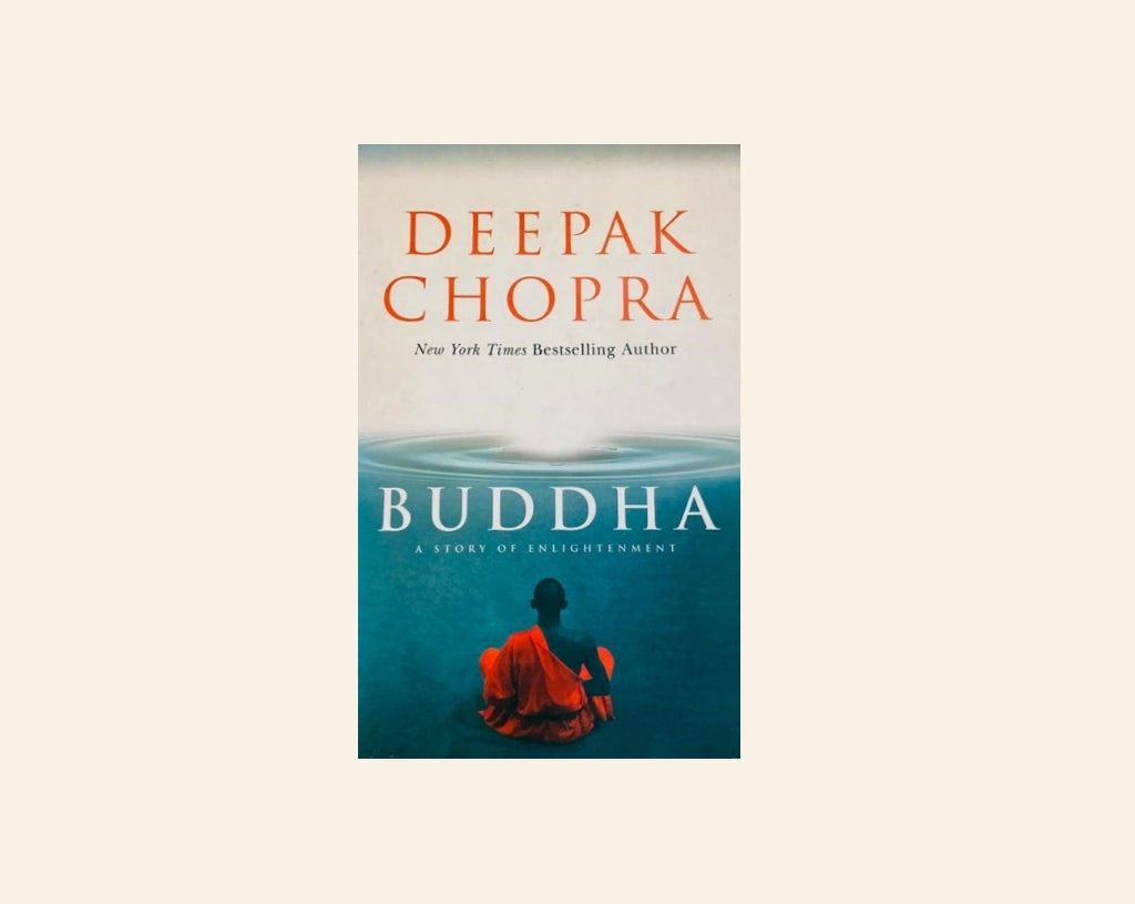 Buddha: A story of enlightenment - Deepak Chopra