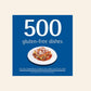 500 gluten-free dishes - Carol Beckerman with Deb Wheaton