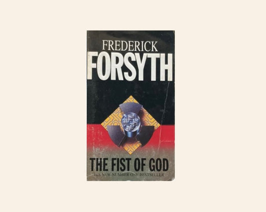 The fist of God - Frederick Forsyth