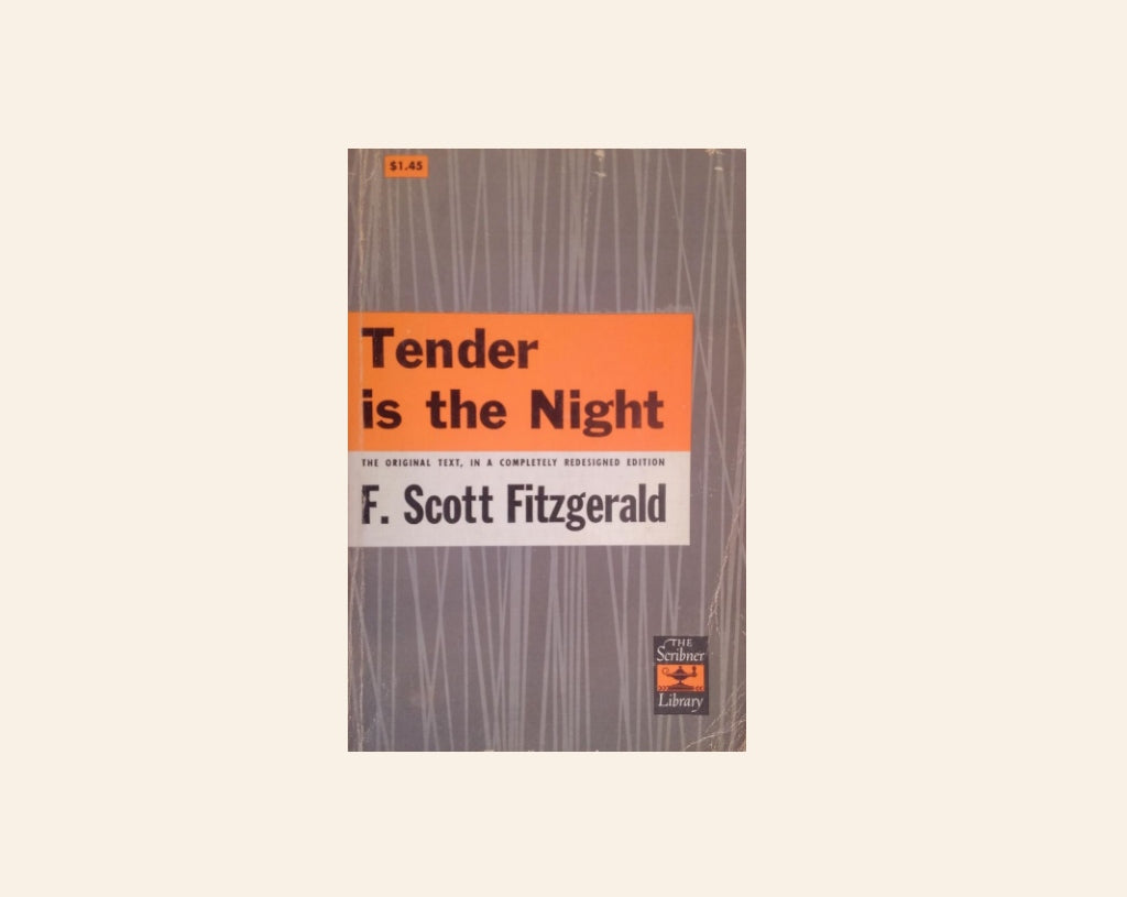 Tender is the night - F. Scott Fitzgerald