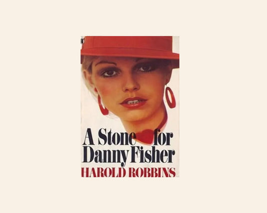 A stone for Danny Fisher - Harold Robbins