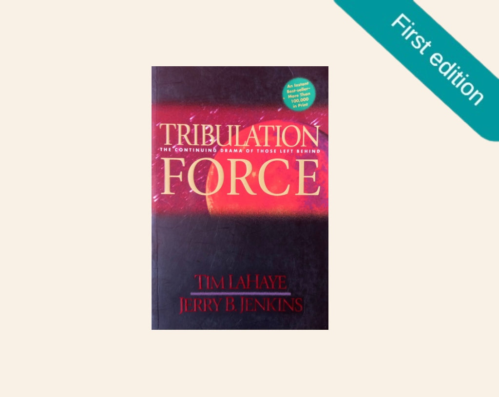 Tribulation force - Tim LaHaye & Jerry B. Jenkins (First edition; Left Behind series #2)