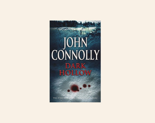 Dark hollow - John Connolly (Charlie Parker #2)