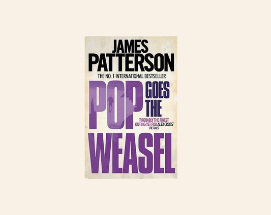 Pop goes the weasel - James Patterson (Alex Cross #5)