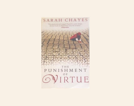 The punishment of virtue - Sarah Chayes