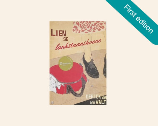 Lien se lankstaanskoene - Derick van der Walt (First edition)