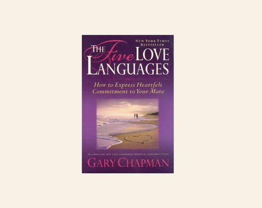 The five love languages - Gary Chapman