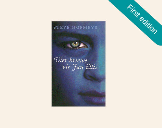 Vier briewe vir Jan Ellis - Steve Hofmeyr (First edition)