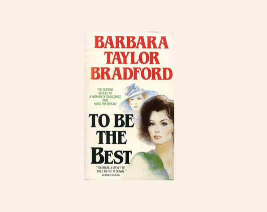 To be the best - Barbara Taylor Bradford (Emma Harte Saga #3)