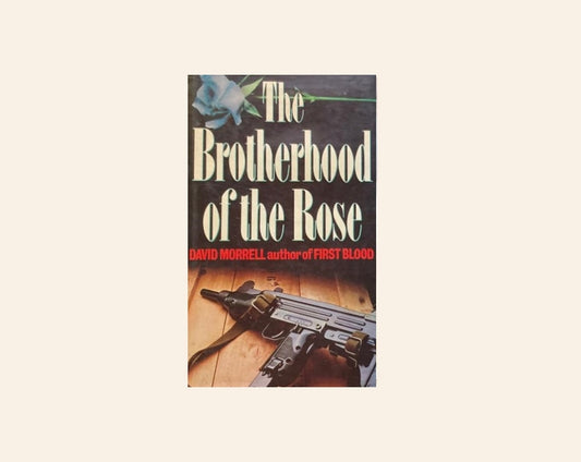 The brotherhood of the rose - David Morrell (Mortalis #1)