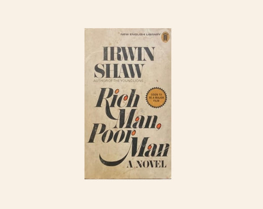 Rich man, poor man - Irwin Shaw