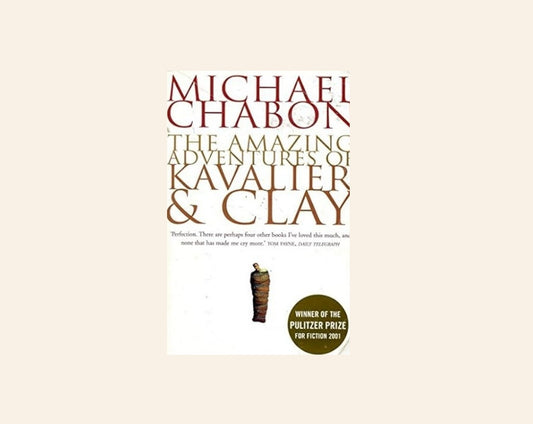 The amazing adventures of Kavalier & Clay - Michael Chabon